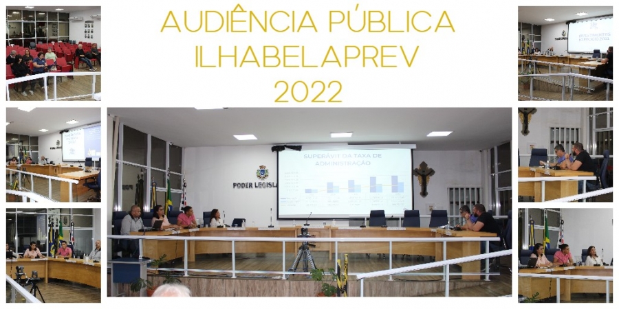 AUDIÊNCIA PÚBLICA ILHABBELAPREV 2022